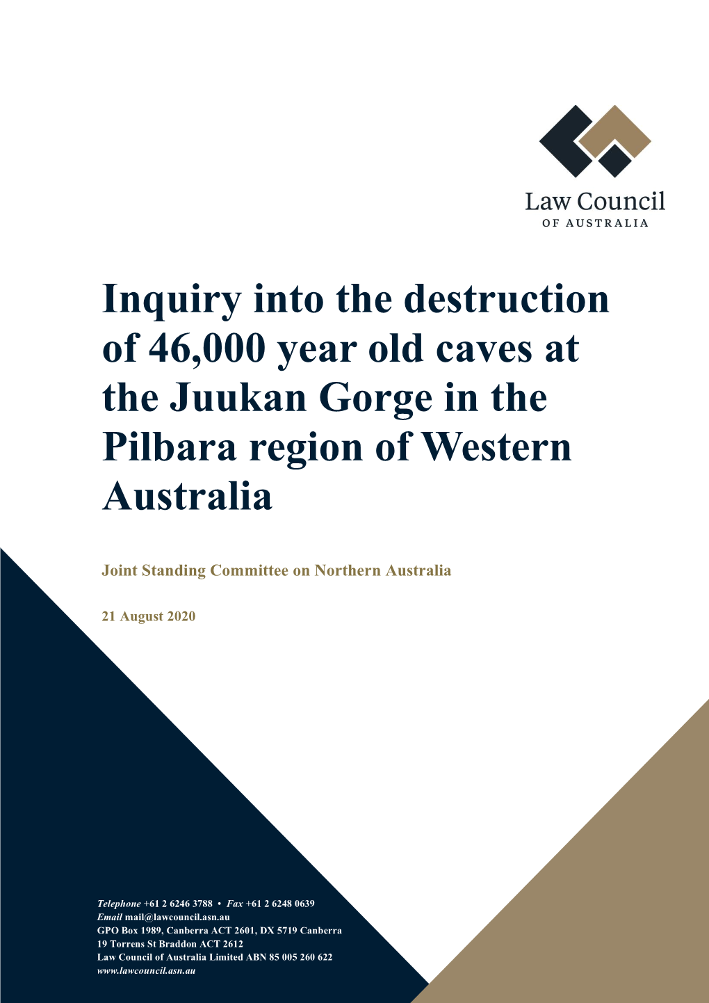 Inquiry Into the Destruction of 46,000 Year Old Caves at the Juukan Gorge in the Pilbara Region of Western Australia