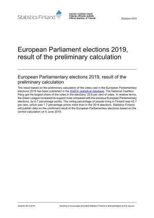 European Parliament Elections 2019, Result of the Preliminary Calculation