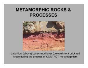 Metamorphic Rocks & Processes