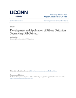 Development and Application of Ribose Oxidation Sequencing (Riboxi-Seq) Yinzhou Zhu University of Connecticut, Yinzhou1989@Gmail.Com