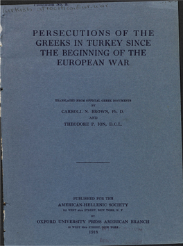 Persecutions of the Greeks in Turkey Since the Beginning of the European War