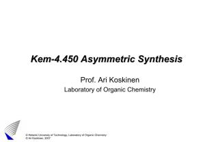 Kem-4.450 Asymmetric Synthesis