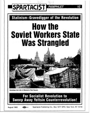 Soviet Workers State . Was Strangled