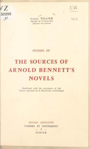 Studies in the Sources of Arnold Bennett's Novels