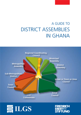 In Ghana Play Very Important Roles in Administration and Development at the Local Areas