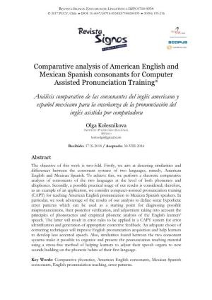 Comparative Analysis of American English and Mexican Spanish Consonants for Computer Assisted Pronunciation Training*
