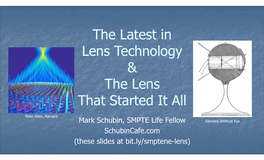 The Latest in Lens Technology & the Lens That Started It