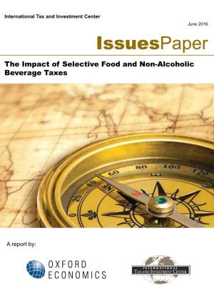 Issuespaper the Impact of Selective Food and Non-Alcoholic Beverage Taxes