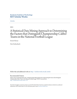 A Statistical Data Mining Approach to Determining the Factors That Distinguish Championship Caliber Teams in the National Football League Ernest Fokoue