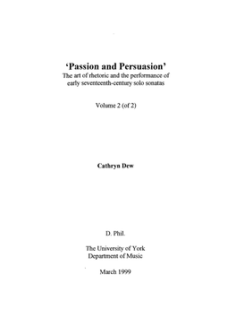 'Passion and Persuasion' the Art of Rhetoric and the Performance of Early Seventeenth-Century Solo Sonatas