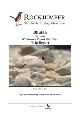 Bhutan Private 19Th February to 1St March 2017 (12Days) Trip Report