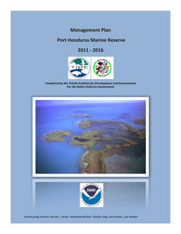 Port Honduras Marine Reserve – Management Plan – 2011 to 2016 4 Acknowledgments