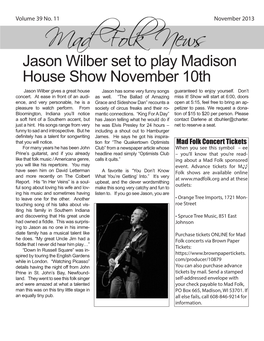 Jason Wilber Set to Play Madison House Show November 10Th Jason Wilber Gives a Great House Jason Has Some Very Funny Songs Guaranteed to Enjoy Yourself