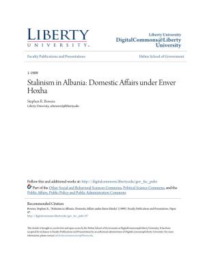 Stalinism in Albania: Domestic Affairs Under Enver Hoxha Stephen R