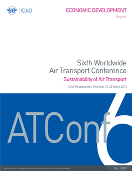 Sixth Worldwide Air Transport Conference Sustainability of Air Transport