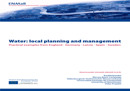 Water: Local Planning and Management Practical Examples from England - Germany - Latvia - Spain - Sweden