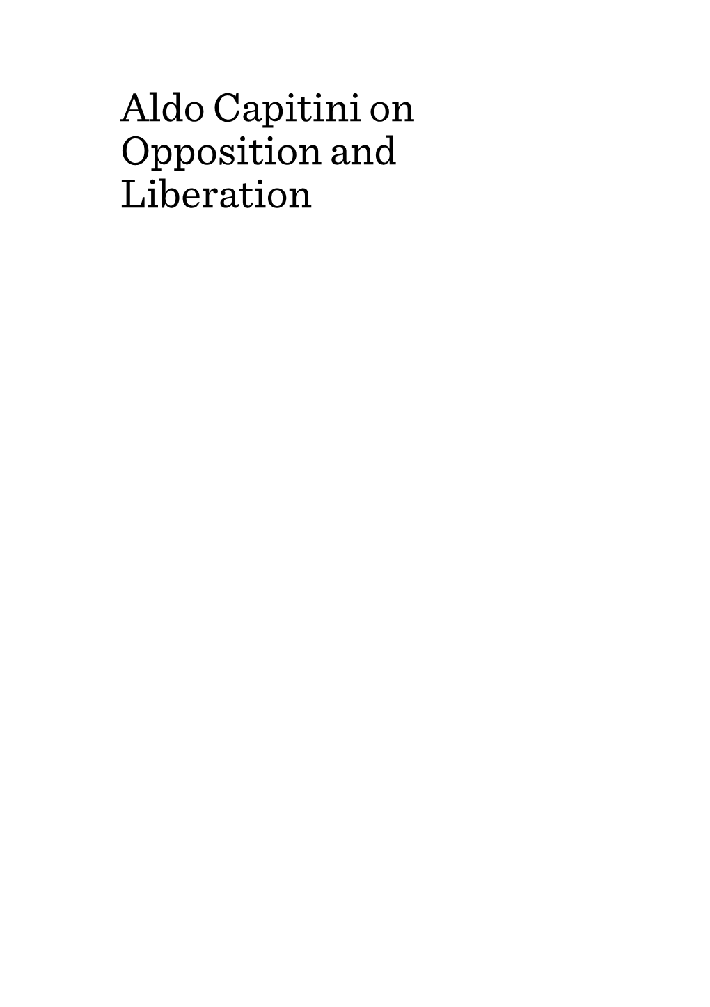 Aldo Capitini on Opposition and Liberation