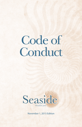 Seaside Code of Conduct and Understand It Represents Mandatory Policies of the Organization