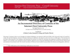 An Incremental Directory of Contents of the Internet-First University Press the Digital Repository for an Open Access Publishing Project at Cornell University