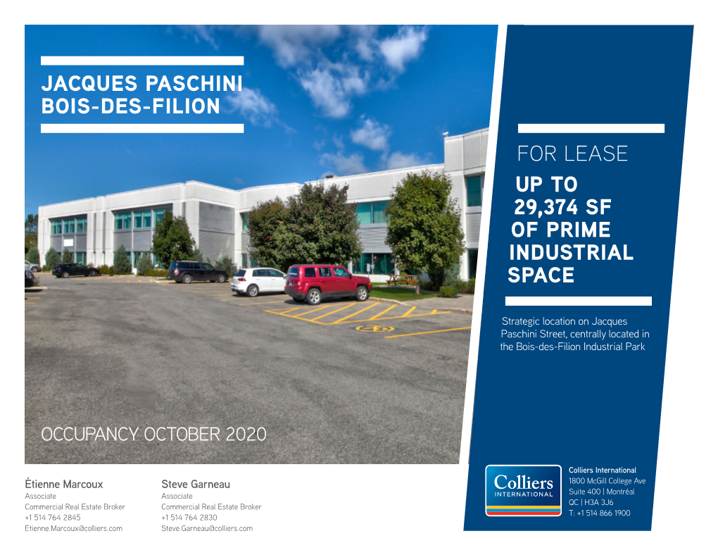 For Lease up to 29,374 Sf of Prime Industrial Space Jacques Paschini Bois-Des-Filion