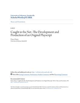 Caught in the Net--The Development and Production of an Original Playscript