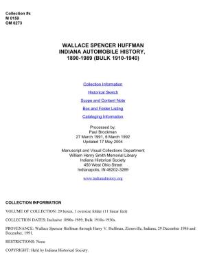 Wallace Spencer Huffman Indiana Automobile History, 1890-1989 (Bulk 1910-1940)