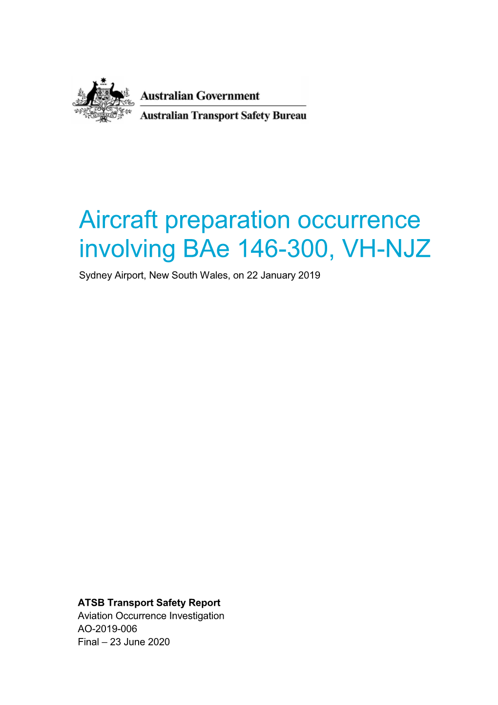 Aircraft Preparation Occurrence Involving Bae 146-300, VH-NJZ Sydney Airport, New South Wales, on 22 January 2019