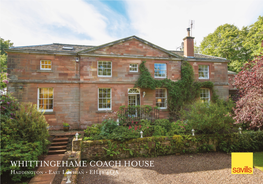 WHITTINGEHAME COACH HOUSE Haddington • East Lothian • EH41 4QA