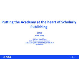 Putting the Academy at the Heart of Scholarly Publishing