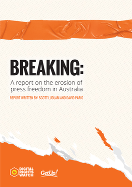 A Report on the Erosion of Press Freedom in Australia