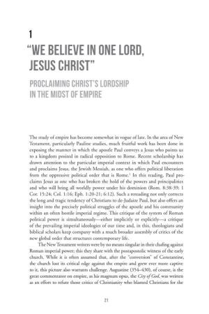 “We Believe in One Lord, Jesus Christ” Proclaiming Christ’S Lordship in the Midst of Empire