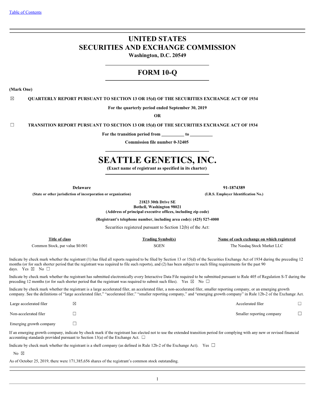 SEATTLE GENETICS, INC. (Exact Name of Registrant As Specified in Its Charter)