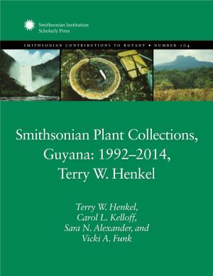 SI Plant Collections, Guyana: 1992-2014, Terry W. Henkel