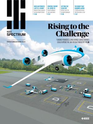 Rising to the Challenge TURBINE-POWERED, LONG-RANGE CARGO DRONES for the TECHNOLOGY INSIDER | 06.20 COULD UPEND the AIR-FREIGHT INDUSTRY P
