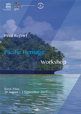 Pacific Heritage Workshop, Koror, Palau, 30 August-1 September 2017