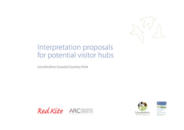 Interpretation Proposals for Potential Visitor Hubs