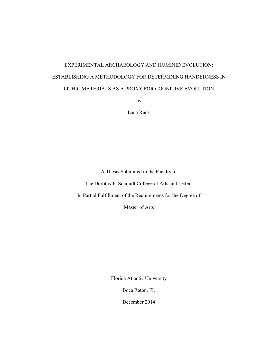 Establishing a Methodology for Determining Handedness in Lithic Materials As a Proxy for Cognitive Evolution