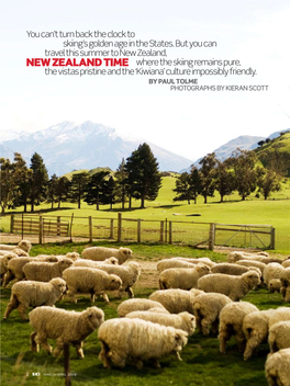 NEW ZEALAND TIME Where the Skiing Remains Pure, the Vistas Pristine and the ‘Kiwiana’ Culture Impossibly Friendly