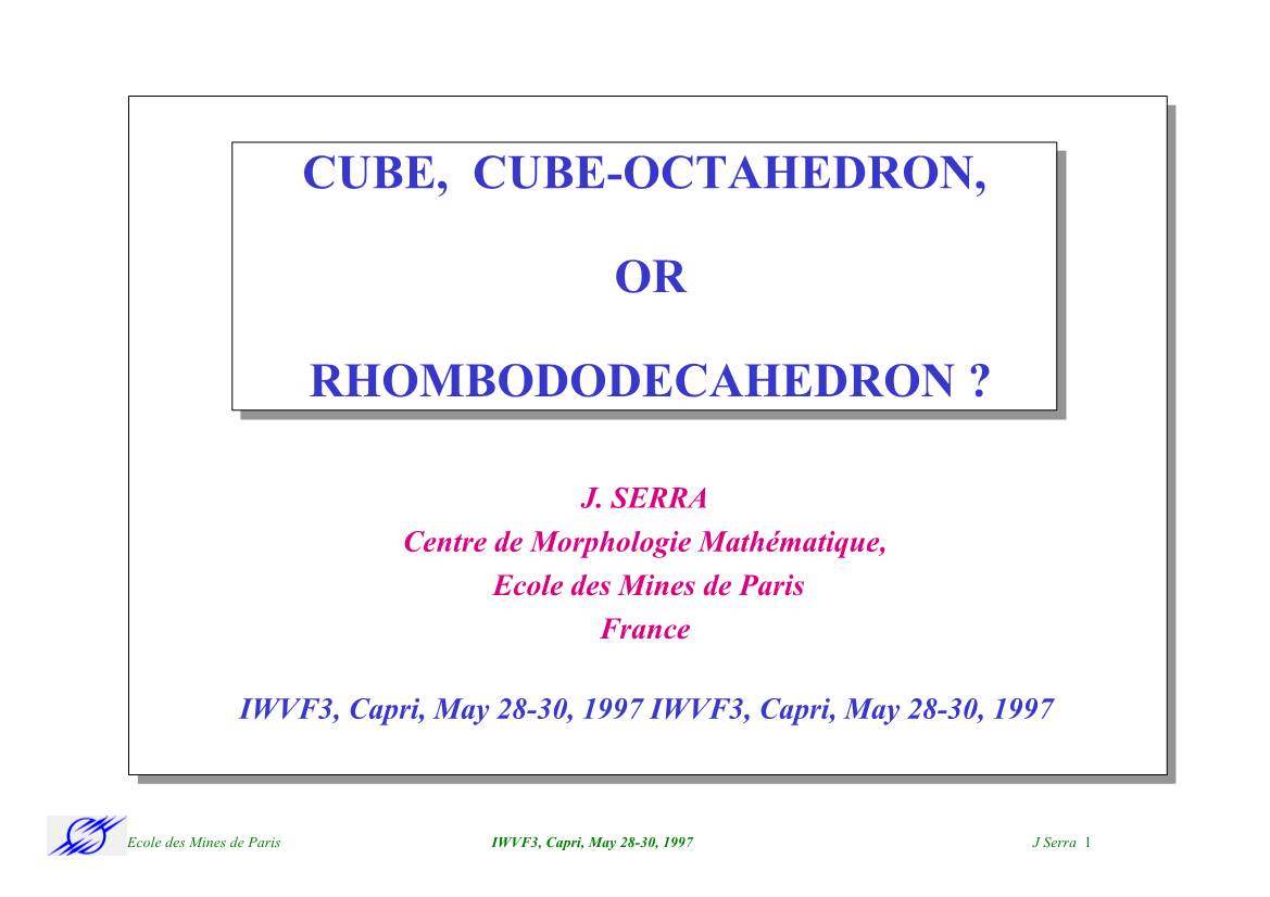 Cube, Cube-Octahedron, Or Rhombododecahedron