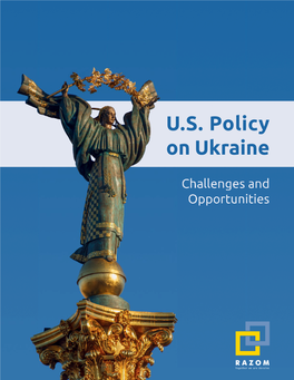 U.S. Policy on Ukraine Challenges and Opportunities on Ukraine