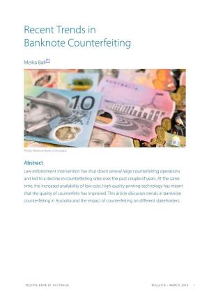 Recent Trends in Banknote Counterfeiting