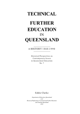 Technical and Further Education in Queensland: a History 1860-1990