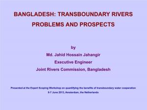 Bangladesh: Transboundary Rivers Problems and Prospects