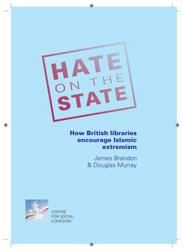 How British Libraries Encourage Islamic Extremism James Brandon & Douglas Murray