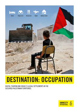 Destination: Occupation Digital Tourism and Israel’S Illegal Settlements in the Occupied Palestinian Territories