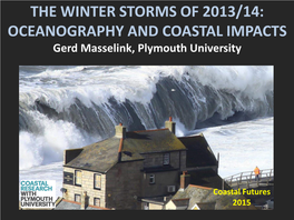 Slapton Sands • Conclusions WINTER STORMS of 2013/14 Measured and Modelled Wave Heights