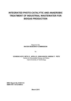 Integrated Photo-Catalytic and Anaerobic Treatment of Industrial Wastewater for Biogas Production