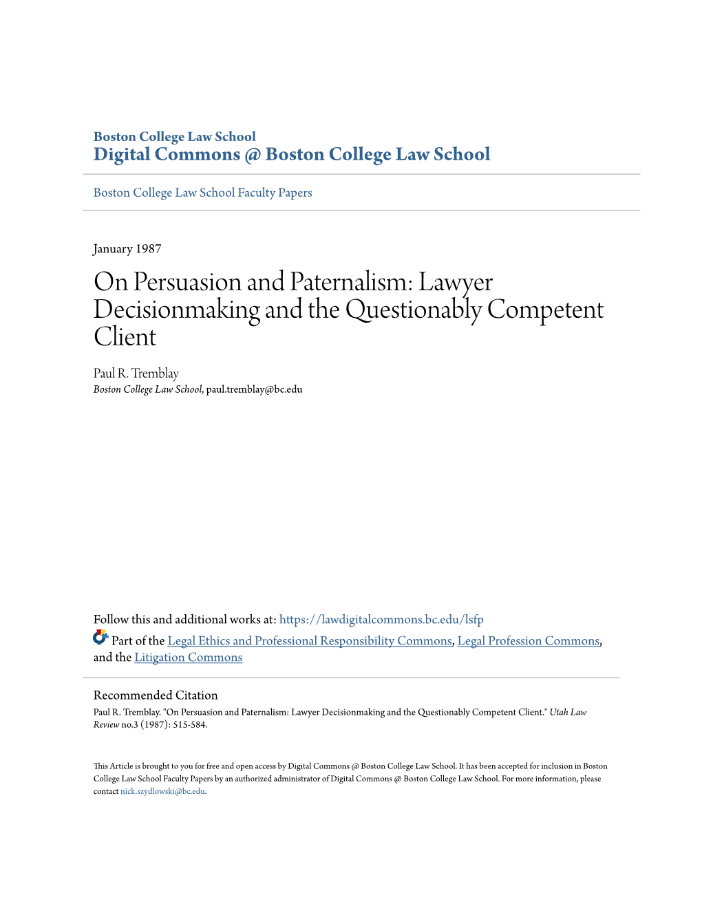 On Persuasion and Paternalism: Lawyer Decisionmaking and the Questionably Competent Client Paul R