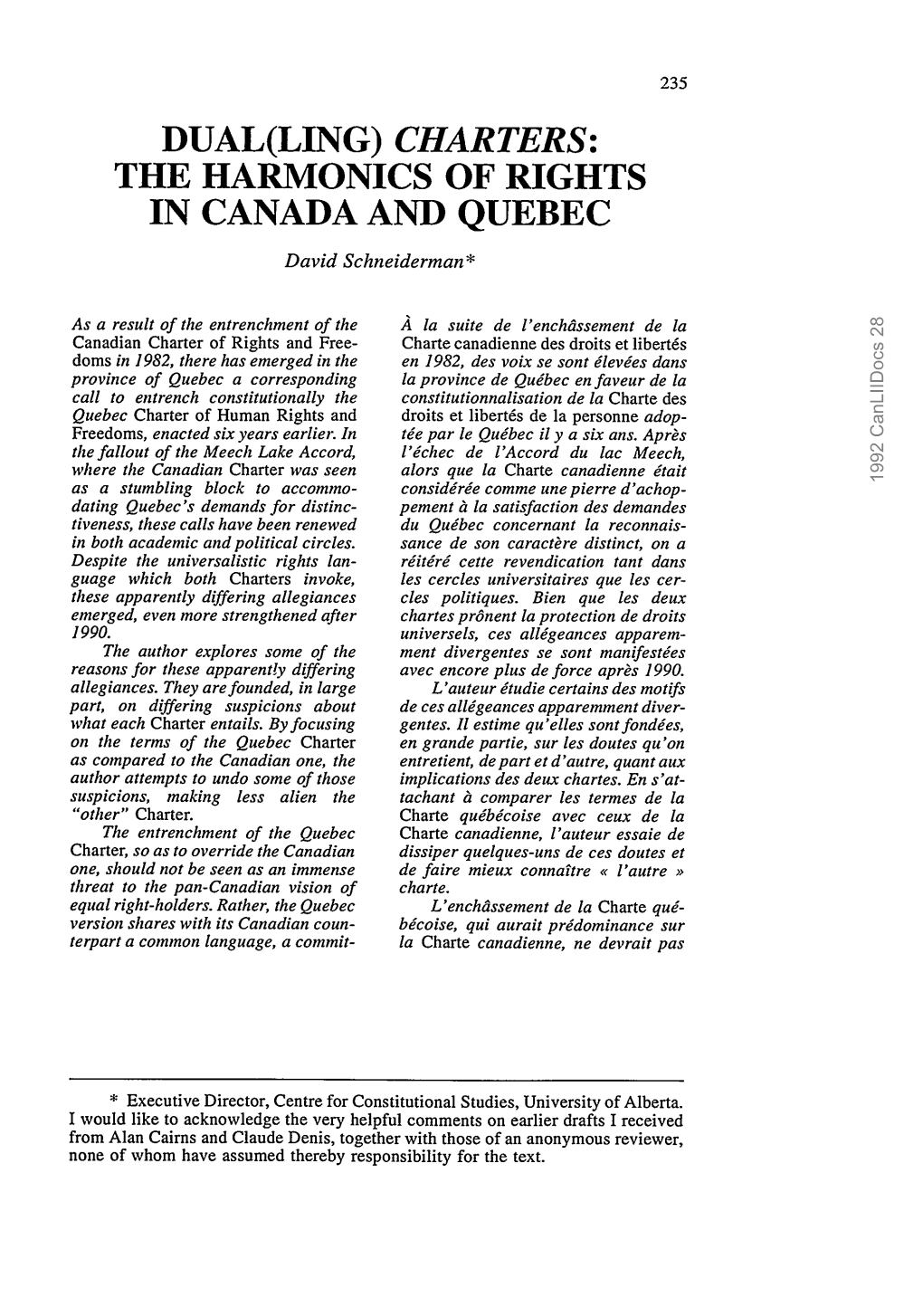 CHARTERS: the HARMONICS of RIGHTS in CANADA and QUEBEC David Schneiderman*