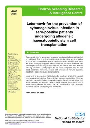 Letermovir for the Prevention of Cytomegalovirus Infection in Sero-Positive Patients Undergoing Allogeneic Haematopoietic Stem Cell Transplantation